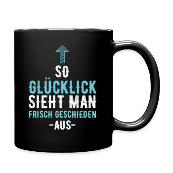 Geschieden Scheidung Glücklicher Single Ex Ehe - Tasse einfarbig - Schwarz - Rechts