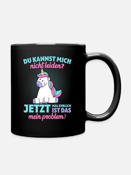 Lustiger Einhorn Spruch - Tasse einfarbig - Schwarz