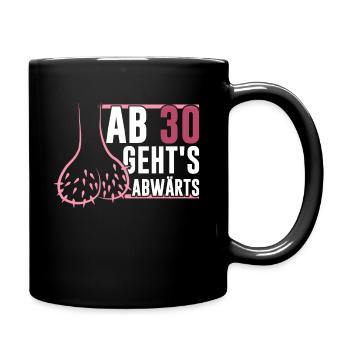 30 Mann Abwärts Hoden 30Ter 30. Geburtstag - Tasse einfarbig - Schwarz - Rechts