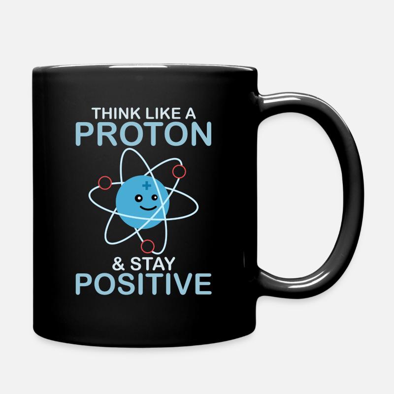 Pensez comme un proton et restez un nerd scientifique positif - Mug uni - noir
