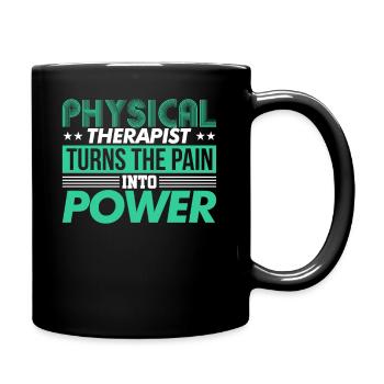 Physical Therapist Turns the pain into power - Mug uni - noir - Droite
