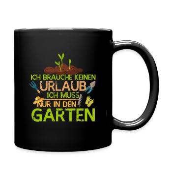Garten Urlaub Design - Tasse einfarbig - Schwarz - Rechts