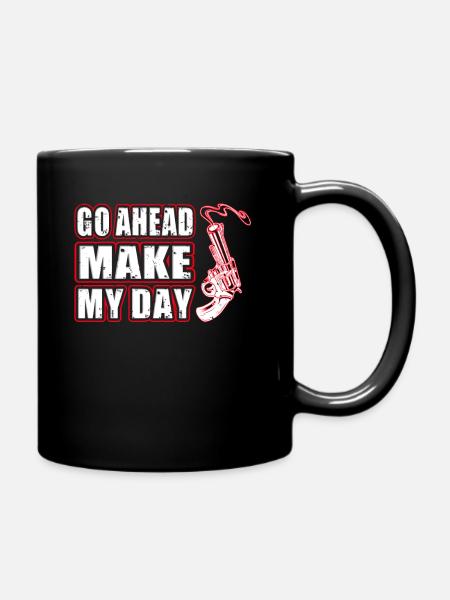 Go Ahead Make my Day.3-01 - Tasse einfarbig - Schwarz