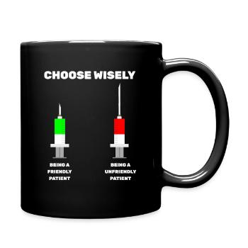 Choose Wisely syringe nurse medical professional MFA - Full Colour Mug - black - Right