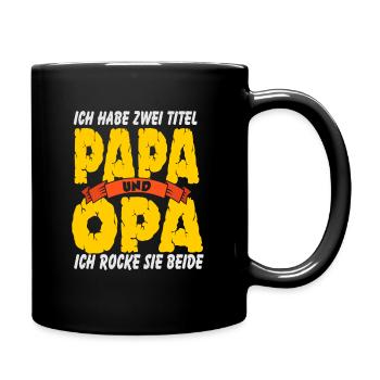 Ich habe zwei Titel Pappa und Opa ich rocke beide - Tasse einfarbig - Schwarz - Rechts
