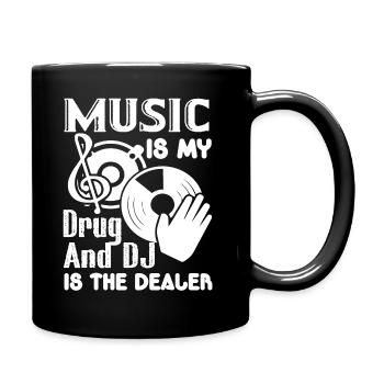 DJ DJ Music Is My Drug - Full Colour Mug - black - Right