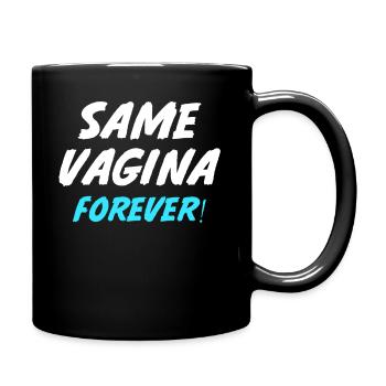 Same vagina forever marriage engagement wedding party - Full Colour Mug - black - Right