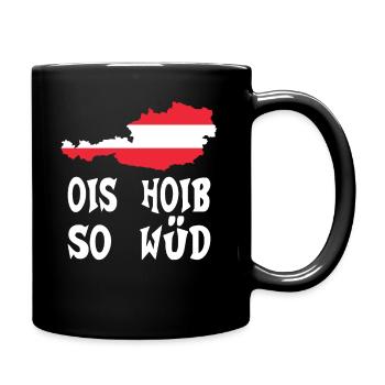 Ois hoib so wüd - Tasse einfarbig - Schwarz - Rechts