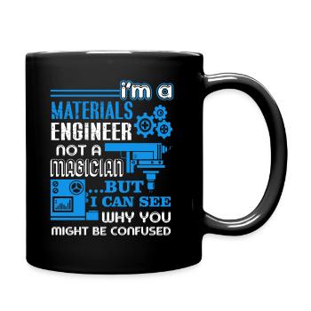 Materialingenieur Ich bin ein Materialingenieur - Tasse einfarbig - Schwarz - Rechts