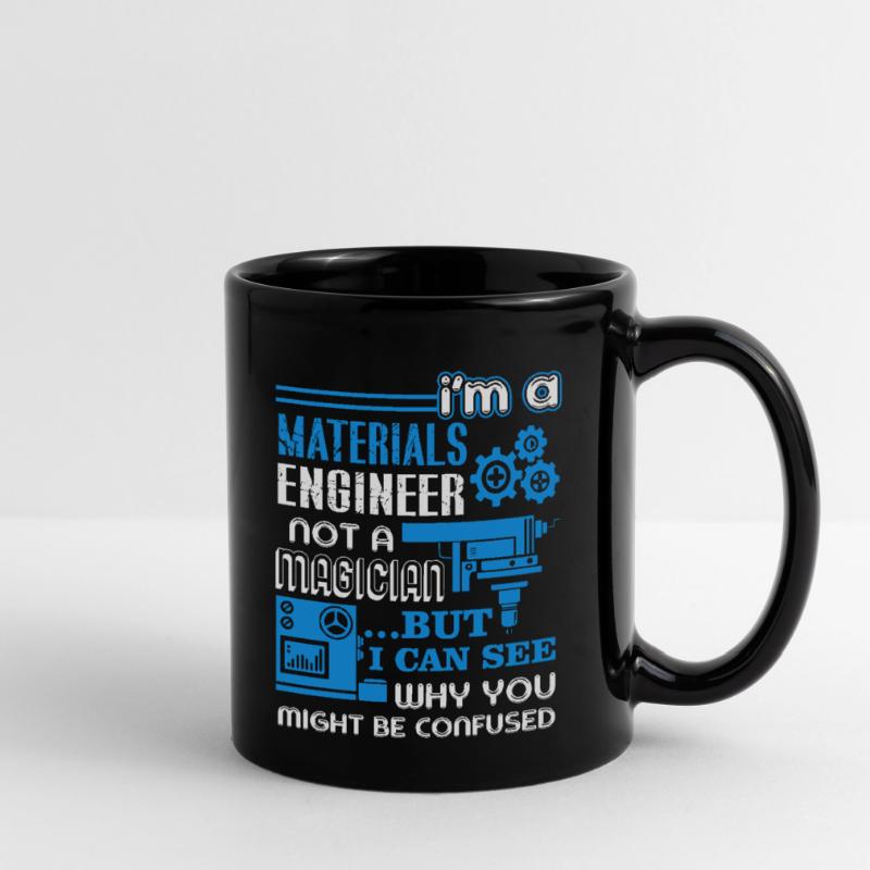 Materials Engineer I'm A Materials Engineer Full Colour Mug
