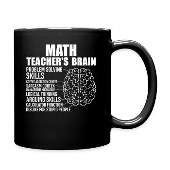 Math Teachers Brain | Lustiges Mathelehrer Shirt - Tasse einfarbig - Schwarz - Rechts