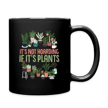 Its not hoarding if its plants Cactus lover - Tasse einfarbig - Schwarz - Rechts