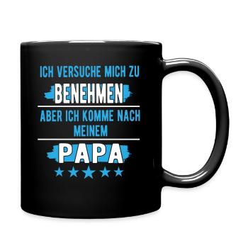 Ich versuche mich zu benehmen Papa - Tasse einfarbig - Schwarz - Rechts