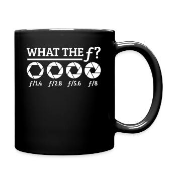 Photographer camera aperture photography What the f - Full Colour Mug - black - Right
