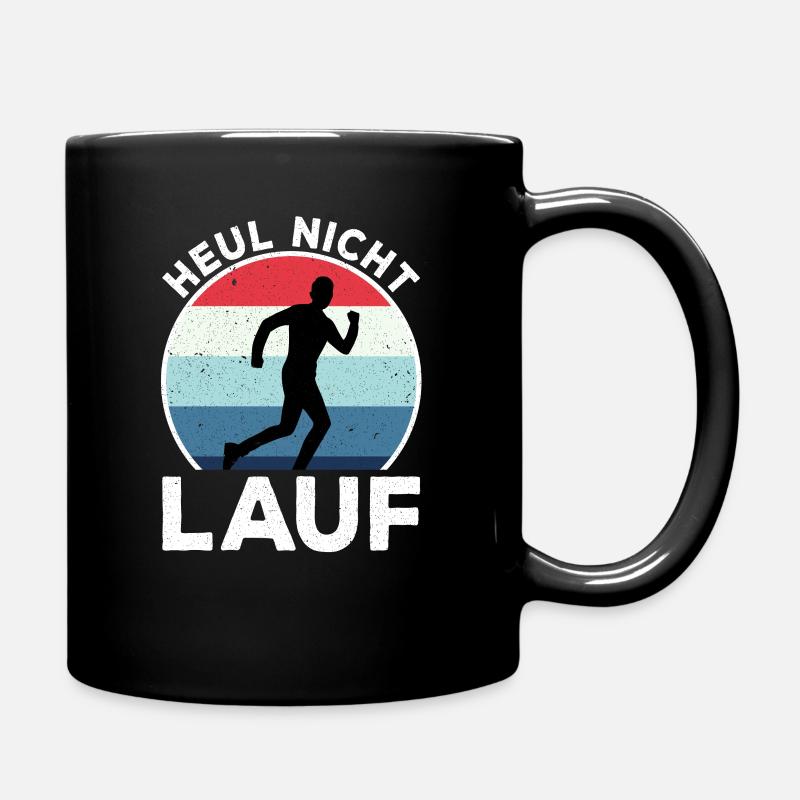 Lustiges Läufer Geschenk Heul Nicht, Lauf! - Tasse einfarbig - Schwarz