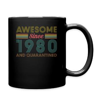 Awesome Since 1980 And Quarantine T-Shirt - Full Colour Mug - black - Right