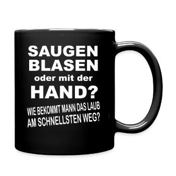 Lustige Sprüche - Tasse einfarbig - Schwarz - Rechts