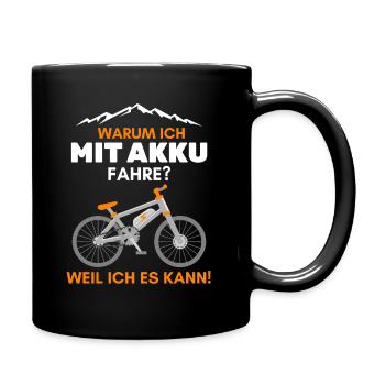 Warum ich mit Akku fahre? Weil ich es kann eBike - Tasse einfarbig - Schwarz - Rechts