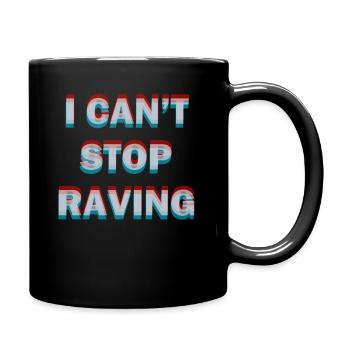 Je ne peux pas arrêter de ravir l'idée de cadeau de chemise rave raver - Mug uni - noir - Droite