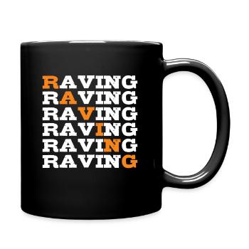 Raving rave raver - Full Colour Mug - black - Right