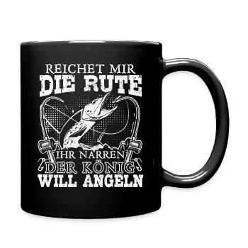 Fischer Reichet mir die Rute der König will angeln - Tasse einfarbig - Schwarz - Rechts