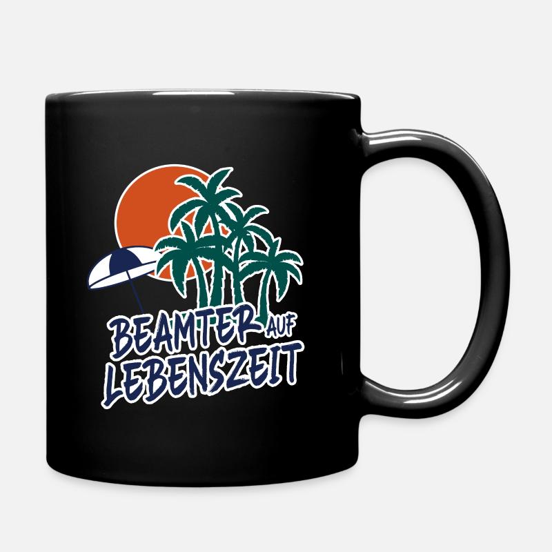 Beamter auf Lebenszeit - Tasse einfarbig - Schwarz