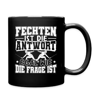 Fechten ist die Antwort - Tasse einfarbig - Schwarz - Rechts