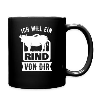Ich will ein Rind von dir Landwirtschaft Spruch - Tasse einfarbig - Schwarz - Rechts