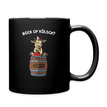 Bock op Kölsch - Köln Karneval Bier Fastelovend - Tasse einfarbig - Schwarz - Rechts