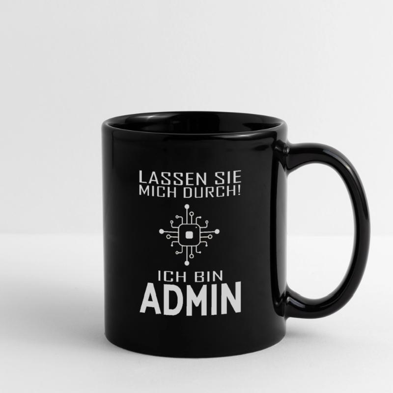 Admin Lassen Sie mich durch ich bin Admin Computer Tasse einfarbig