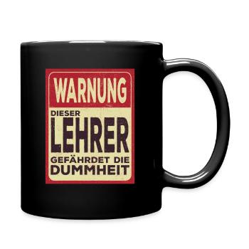 Lehrersprüche Warnung Dieser Lehrer - Tasse einfarbig - Schwarz - Rechts