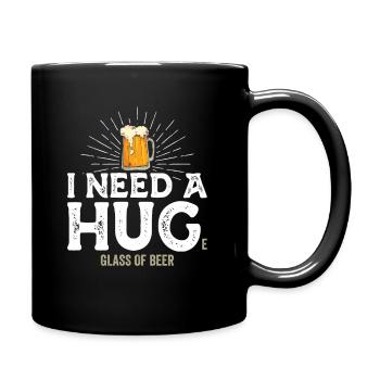 I Need A Huge Glass Of Beer Funny Drinking - Tasse einfarbig - Schwarz - Rechts