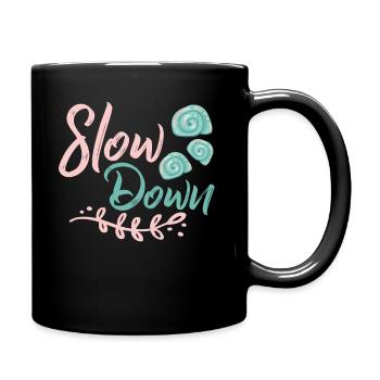 Slow down - Full Colour Mug - black - Right