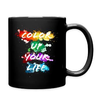 Color Up Your Life - motto - Full Colour Mug - black - Right