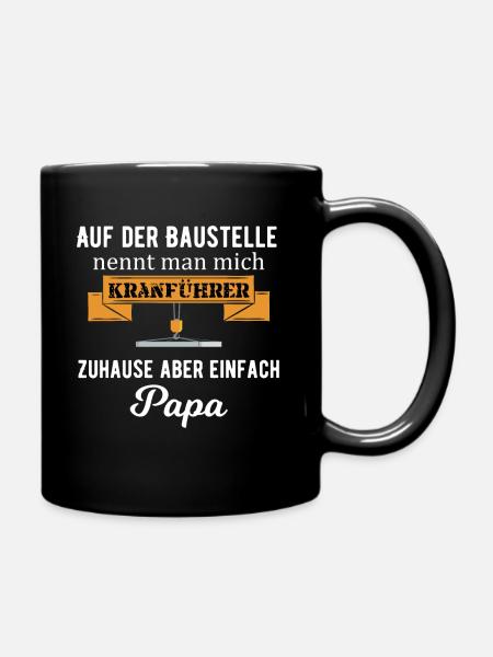 Kranführer Papa Kran Bauarbeiter Geschenk - Tasse einfarbig - Schwarz