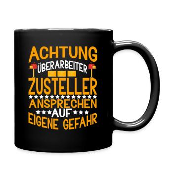 Achtung Überarbeiteter Zusteller Post Brieftäger - Tasse einfarbig - Schwarz - Rechts