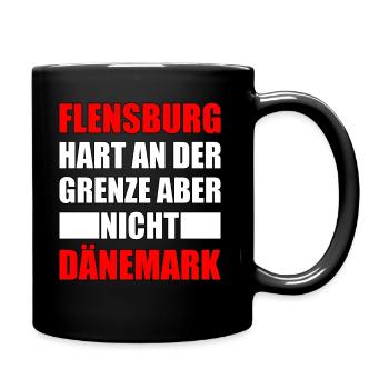 Flensburg hart an der Grenze Flensburger Geschenk - Tasse einfarbig - Schwarz - Rechts