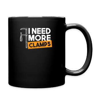 Ich brauche mehr Klammern, Schreiner Holzarbeiter lustige Werbung - Tasse einfarbig - Schwarz - Rechts
