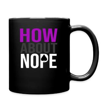 Nope Asexual Pride Asexuality ACE Flag - Tasse einfarbig - Schwarz - Rechts