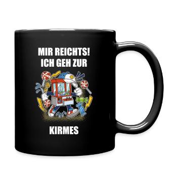 mir reichts ich gehe zur Kirmes - Schausteller - Tasse einfarbig - Schwarz - Rechts