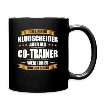 Kein Klugscheißer Co-Trainer weiß - Tasse einfarbig - Schwarz - Rechts