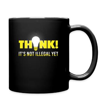 Je pense que ce n'est pas encore illégal - Dire drôle - Mug uni - noir - Droite