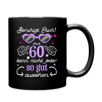 60 Geburtstag Jahrgang 1960 60 Jahre Lustig Frau - Tasse einfarbig - Schwarz - Rechts