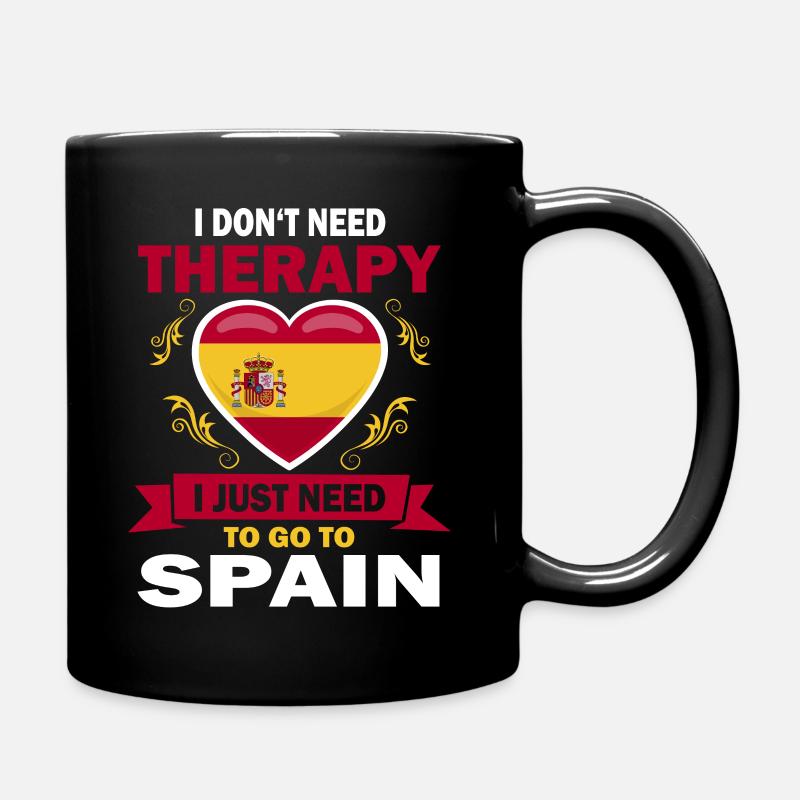 Ich brauche keine Therapie nur Spanien Spruch - Tasse einfarbig - Schwarz