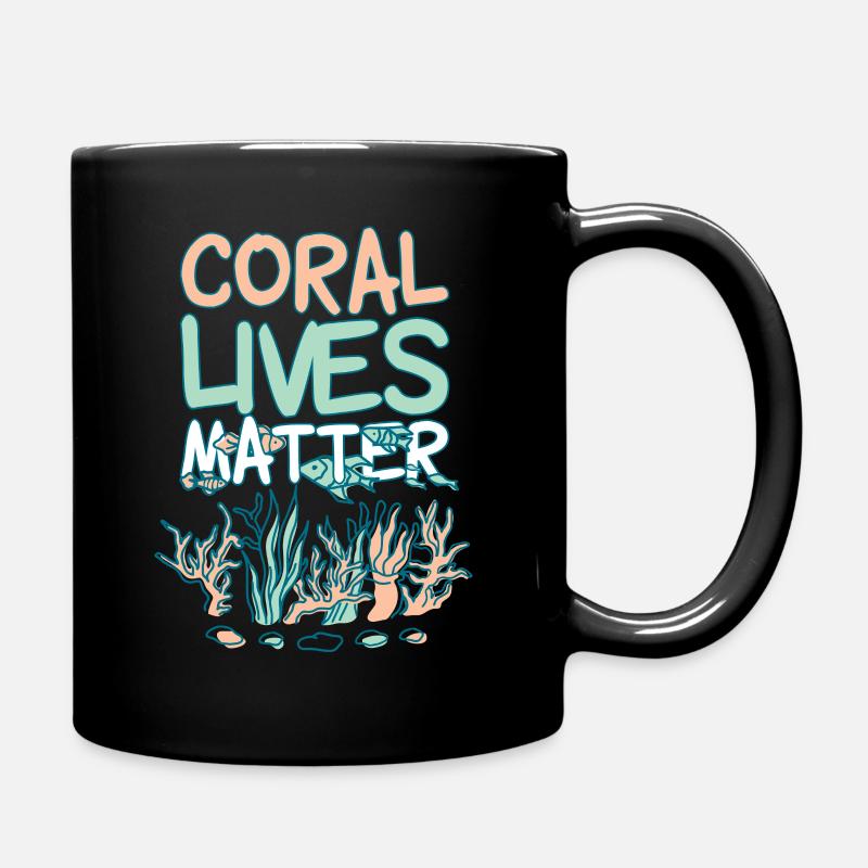 Coral Lives Matter - Tasse einfarbig - Schwarz