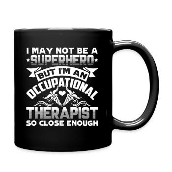 I'm An Occupational Therapist - Full Colour Mug - black - Right