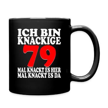 79 Jahre 79 Geburtstag Birthday Geschenk - Tasse einfarbig - Schwarz - Rechts