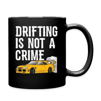 Drifting is not a Crime - Drift Race Car Gift idea - Mug uni - noir - Droite