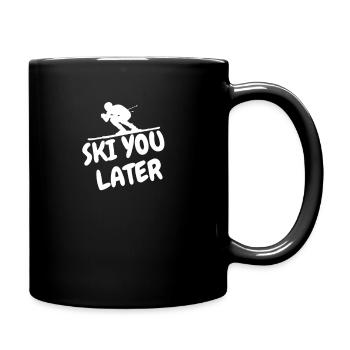 Ski You Later - Tasse einfarbig - Schwarz - Rechts