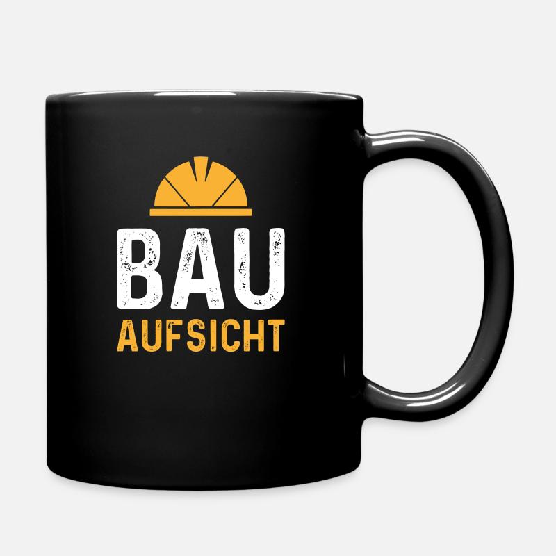 Bauaufsicht Bauleiter Hausbau Baustelle Bauherr - Tasse einfarbig - Schwarz